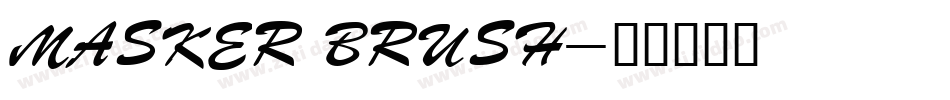 MASKER BRUSH字体转换